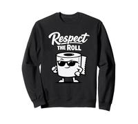 Respect the Roll Funny Toilet Paper Humor Daily Needs Meme Sweatshirt