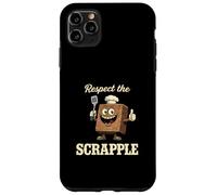 Respect The Scrapple Funny Pennsylvania Dutch Breakfast Case for iPhone 11 Pro Max