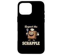 Respect The Scrapple Funny Pennsylvania Dutch Breakfast Case for iPhone 16 Pro Max