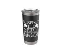 Respect The Spirit Medium Ghost Investigator Stainless Steel Insulated Tumbler