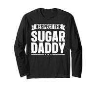Respect The Sugar Daddy Long Sleeve T-Shirt