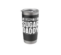 Respect The Sugar Daddy Stainless Steel Insulated Tumbler