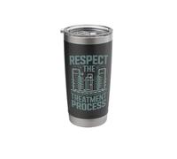 Respect The Treatment Process Wastewater Operator Stainless Steel Insulated Tumbler