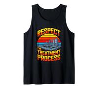 Respect The Treatment Process Wastewater Plant Tank Top