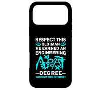 Respect This Old Man He Earned An Engineering Degree funny Case for iPhone 17 Pro Max