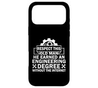 Respect This Old Man He Earned An Engineering Degree funny Case for iPhone 17 Pro Max