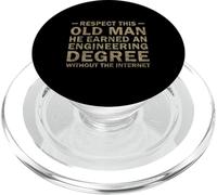 Respect This Old Man He Earned An Engineering Degree funny PopSockets PopGrip for MagSafe