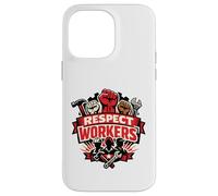 Respect Workers May Day Labour Rights Best Employee Raise Case for iPhone 14 Pro Max