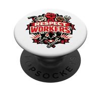 Respect Workers May Day Labour Rights Best Employee Raise PopSockets Adhesive PopGrip
