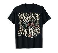 Respect Your Mother Earth Day Climate Activist Planet Lover Value Graphic T-Shirt