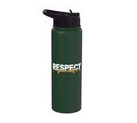 Respect Yourself. Empowering Inspiring Typography Stainless Steel Insulated Water Bottle