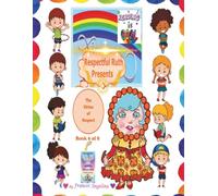 Respectful Ruth Presents the Virtue of Respect: Virtuepops Thank You For Rainbow Adventures (Virtuepops Thank You For Rainbow Adventures 8-book series)