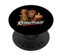 Respectfully Bigfoot Sasquatch Yeti Funny Big Foot Camping PopSockets Adhesive PopGrip
