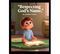 Respecting God’s Name (Ages 3-7) (Little Lessons from Leviticus)