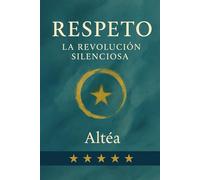RESPETO: La revolución silenciosa