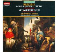 Respighi: Belkis, Queen of Sheba/Metamorphoseon
