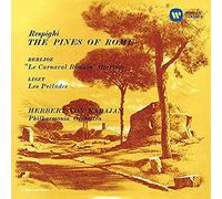 Respighi: Pines of Rome Berlioz: Le Carnival Romain Overture