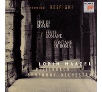 Respighi: Pini di Roma / Feste Romane / Fontane di Roma