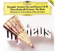 Respighi: The Birds, Ancient Airs and Dances, Suite III, Three Botticelli Pictures