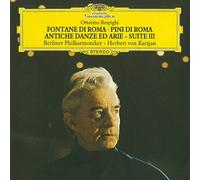 Respighi: The Fountains of Rome; The Pines of Rome; Ancient Airs and Dances - Suite III / Boccherini: Quintettino / Albinoni: Adagio in G Minor (DG The Originals)