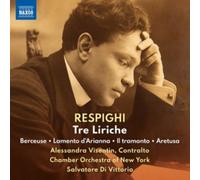 Alessandra Visentin & Chamber Orchestra of New York – Ottorino Respighi: Tre Liriche – NAXOS