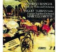 Respighi: Works for Violin and Orchestra