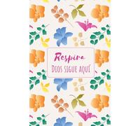 RESPIRA DIOS SIGUE AQUÍ: Cuaderno cristiano con páginas punteadas, frases e ilustraciones inspiradas en la Biblia ideal para momentos de oración, ... para mujeres que buscan inspiración diaria.