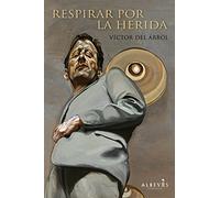 Respirar por la Herida