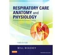 Respiratory Care Anatomy and Physiology: Foundations for Clinical Practice