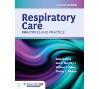 Respiratory Care: Principles and Practice: Principles and Practice