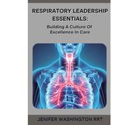 Respiratory Leadership Essentials