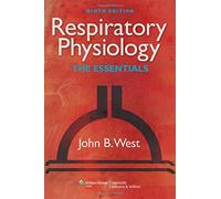 Respiratory Physiology: The Essentials