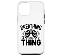 Respiratory Therapist - Breathing is kinda my thing Case for iPhone 12/12 Pro