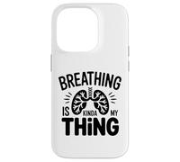 Respiratory Therapist - Breathing is kinda my thing Case for iPhone 14 Pro
