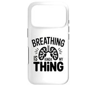 Respiratory Therapist - Breathing is kinda my thing Case for iPhone 17 Pro