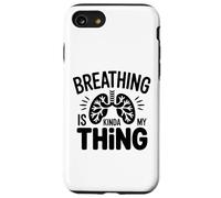 Respiratory Therapist - Breathing is kinda my thing Case for iPhone SE (2020) / 7/8