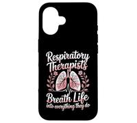 Respiratory Therapist RT Breath Life Into Everything They Do Case for iPhone 16