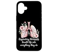 Respiratory Therapist RT Breath Life Into Everything They Do Case for iPhone 16 Plus