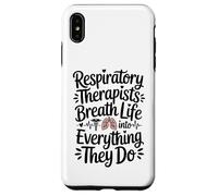Respiratory Therapist RT Breath Life Into Everything They Do Case for iPhone XS Max