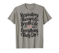 Respiratory Therapist RT Breath Life Into Everything They Do T-Shirt