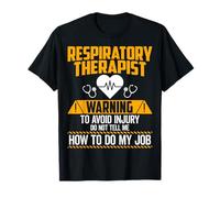 Respiratory Therapist Warning to Avoid Injury Funny RT Gifts T-Shirt