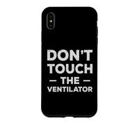 Respiratory Therapy - Don't Touch The Ventilator Case for iPhone XS Max