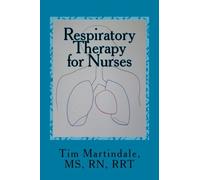 Respiratory Therapy for Nurses: What Every Nurse Should Know