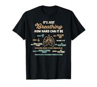 Respiratory Therapy Its Just Breathing How Hard Can T-Shirt