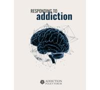 Responding to Addiction