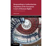 Responding to Authoritarian Populism at the European Court of Human Rights : A Calibrated Framework