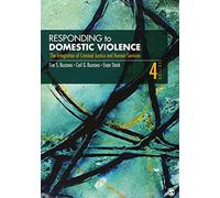 Responding to Domestic Violence: The Integration of Criminal Justice and Human Services