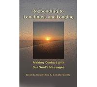 Responding to Loneliness and Longing