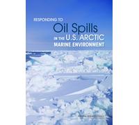 Responding to Oil Spills in the U.S. Arctic Marine Environment