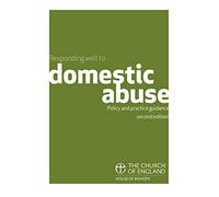 Responding Well to Domestic Abuse 2nd edition: Policy and practice guidance